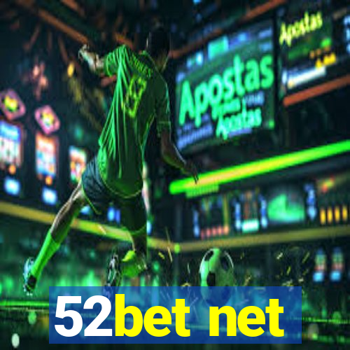 52bet net